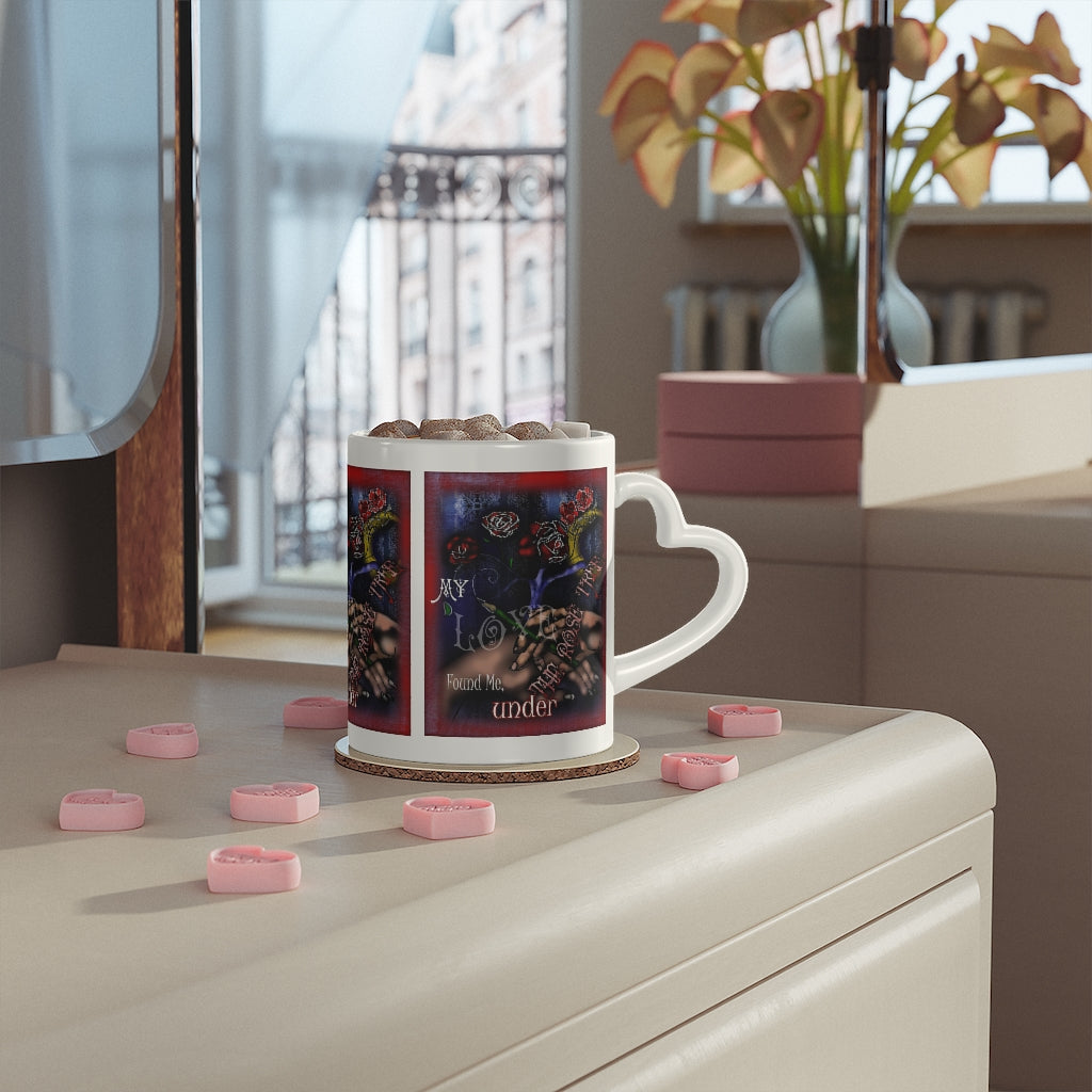 My Love Found Me Under a Rose Tree Heart-Shaped Mug