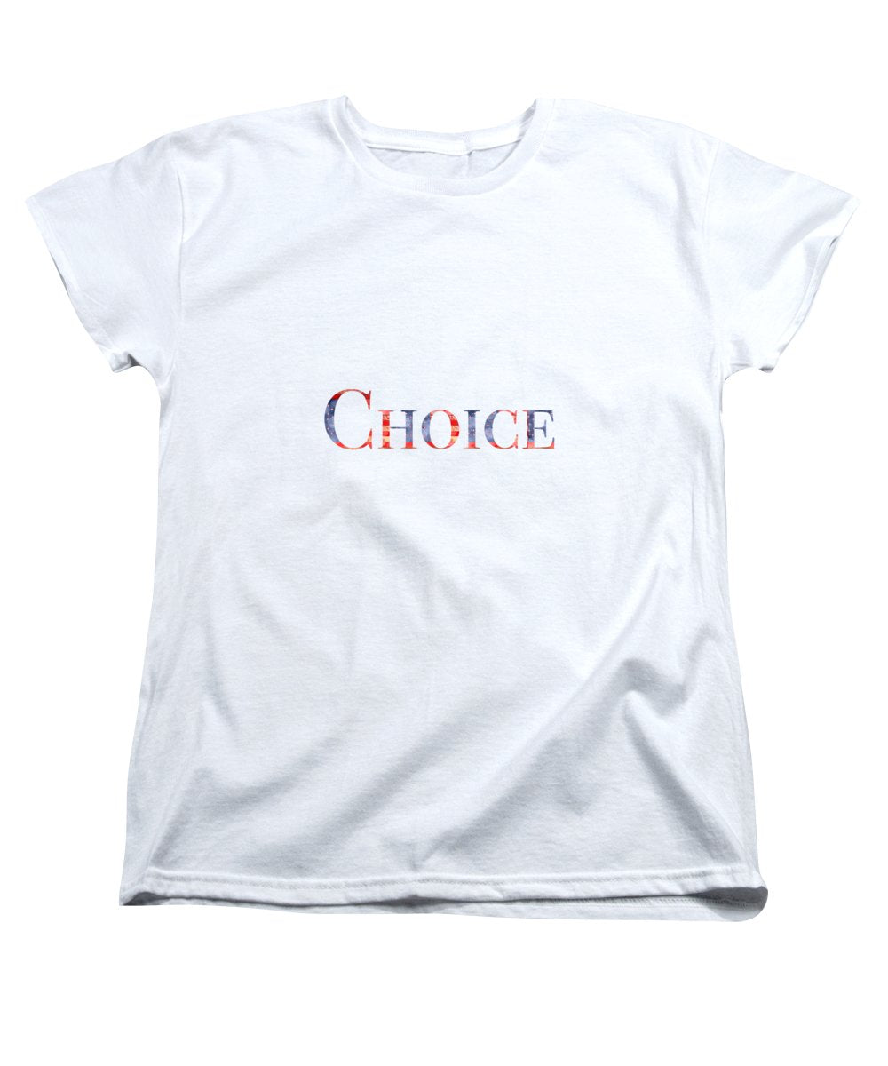 Pro Choice - Women's T-Shirt (Standard Fit)