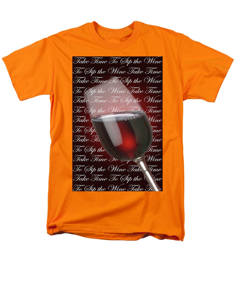 Take Time To Sip The Wine - Men's T-Shirt (Regular Fit)