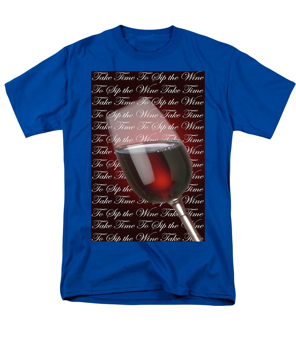 Take Time To Sip The Wine - Men's T-Shirt (Regular Fit)