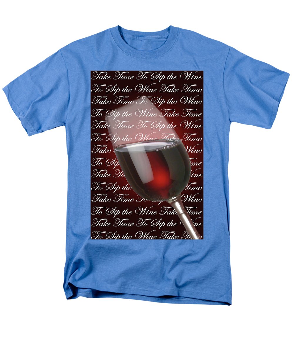 Take Time To Sip The Wine - Men's T-Shirt (Regular Fit)