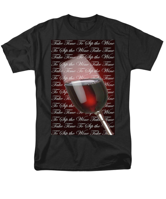 Take Time To Sip The Wine - Men's T-Shirt (Regular Fit)