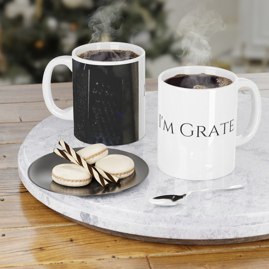 I'm a little Grate Ceramic Mugs (11oz\15oz\20oz)