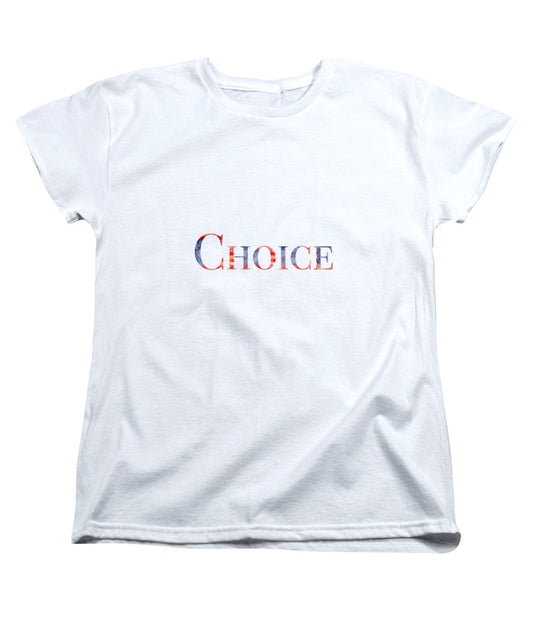 Pro Choice - Women's T-Shirt (Standard Fit)